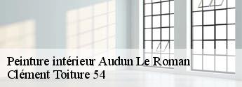 Peinture intérieur  audun-le-roman-54560 Clément Toiture 54