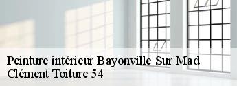 Peinture intérieur  bayonville-sur-mad-54890 Clément Toiture 54