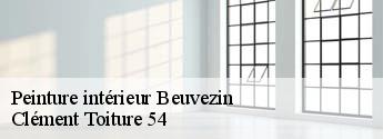 Peinture intérieur  beuvezin-54115 Clément Toiture 54