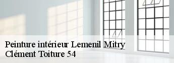 Peinture intérieur  lemenil-mitry-54740 Clément Toiture 54