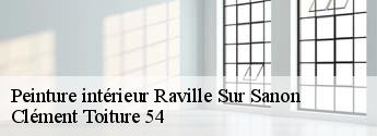 Peinture intérieur  raville-sur-sanon-54370 Clément Toiture 54