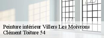 Peinture intérieur  villers-les-moivrons-54760 Clément Toiture 54